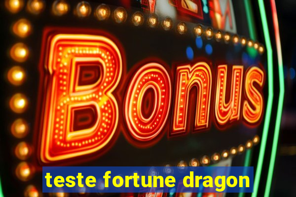 teste fortune dragon